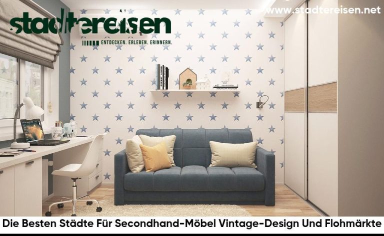 Die Besten Städte Für Secondhand-Möbel Vintage-Design Und Flohmärkte