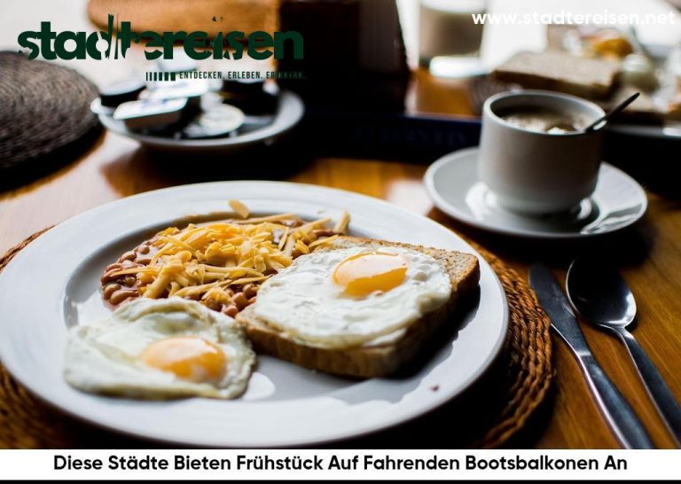 Diese Städte Bieten Frühstück Auf Fahrenden Bootsbalkonen An
