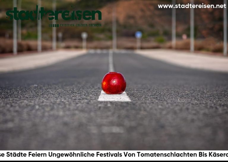 Diese Städte Feiern Ungewöhnliche Festivals Von Tomatenschlachten Bis Käserollen