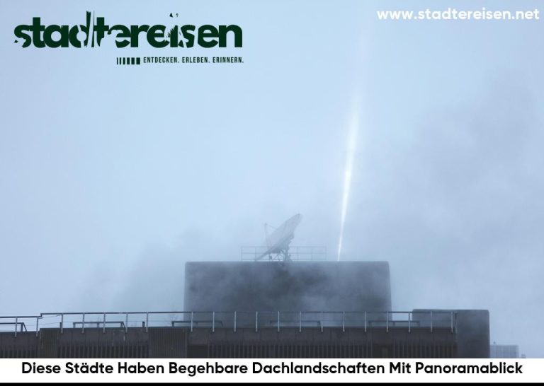 Diese Städte Haben Begehbare Dachlandschaften Mit Panoramablick