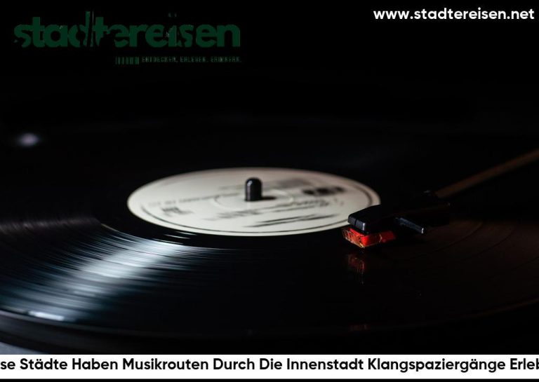 Diese Städte Haben Musikrouten Durch Die Innenstadt Klangspaziergänge Erleben
