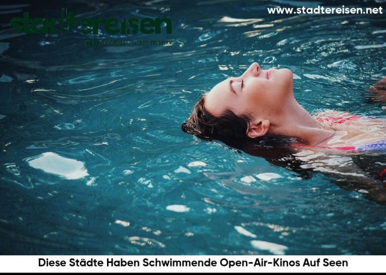 Diese Städte Haben Schwimmende Open-Air-Kinos Auf Seen
