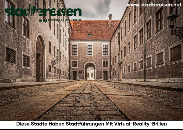 Diese Städte Haben Stadtführungen Mit Virtual-Reality-Brillen