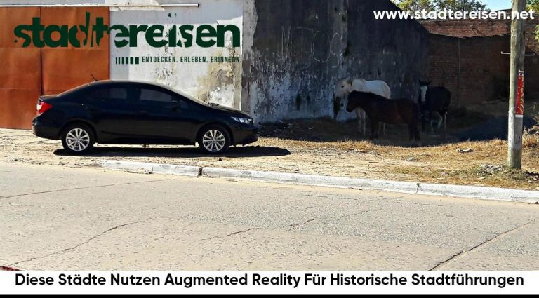 Diese Städte Nutzen Augmented Reality Für Historische Stadtführungen
