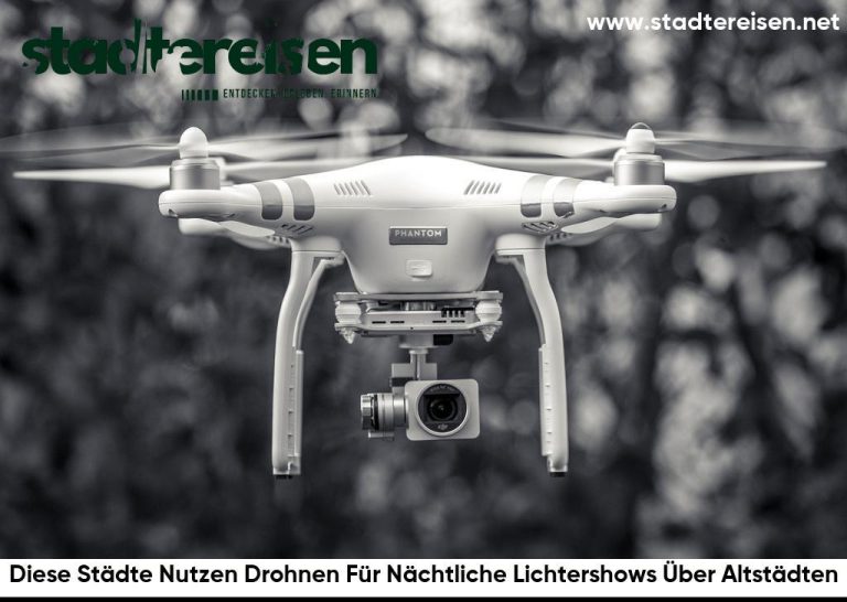 Diese Städte Nutzen Drohnen Für Nächtliche Lichtershows Über Altstädten