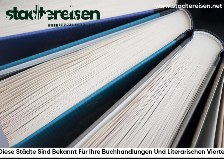 Diese Städte Sind Bekannt Für Ihre Buchhandlungen Und Literarischen Viertel