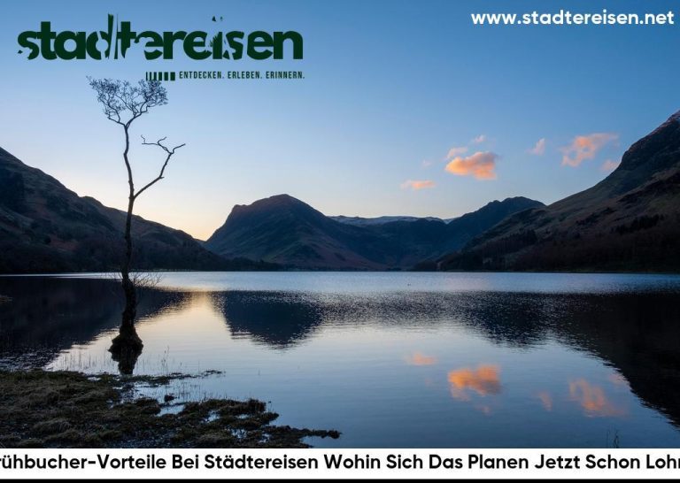 Frühbucher-Vorteile Bei Städtereisen Wohin Sich Das Planen Jetzt Schon Lohnt