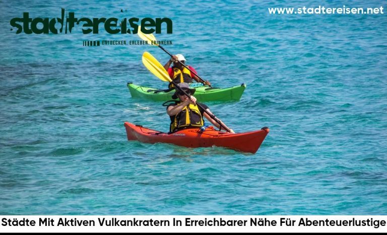 Städte Mit Aktiven Vulkankratern In Erreichbarer Nähe Für Abenteuerlustige