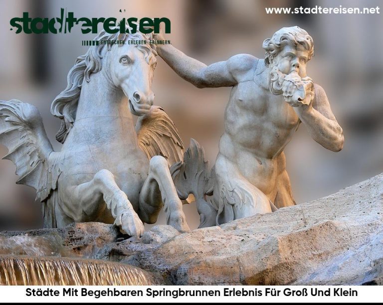 Städte Mit Begehbaren Springbrunnen Erlebnis Für Groß Und Klein