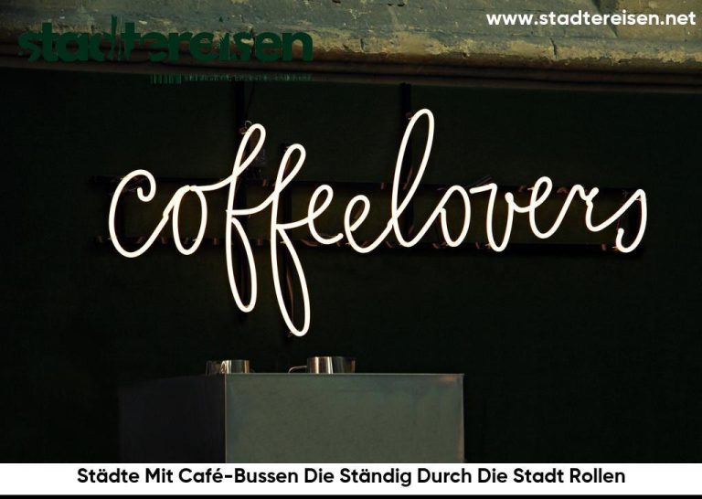 Städte Mit Café-Bussen Die Ständig Durch Die Stadt Rollen