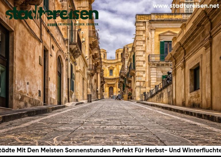 Städte Mit Den Meisten Sonnenstunden Perfekt Für Herbst- Und Winterfluchten