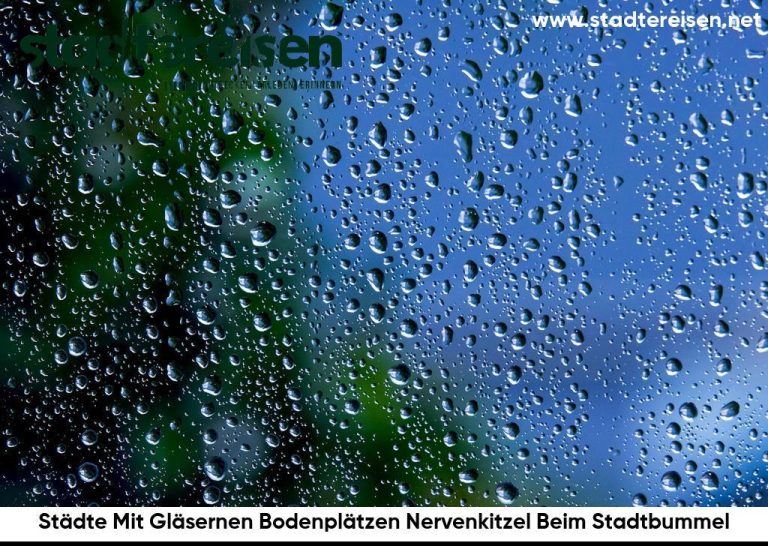 Städte Mit Gläsernen Bodenplätzen Nervenkitzel Beim Stadtbummel