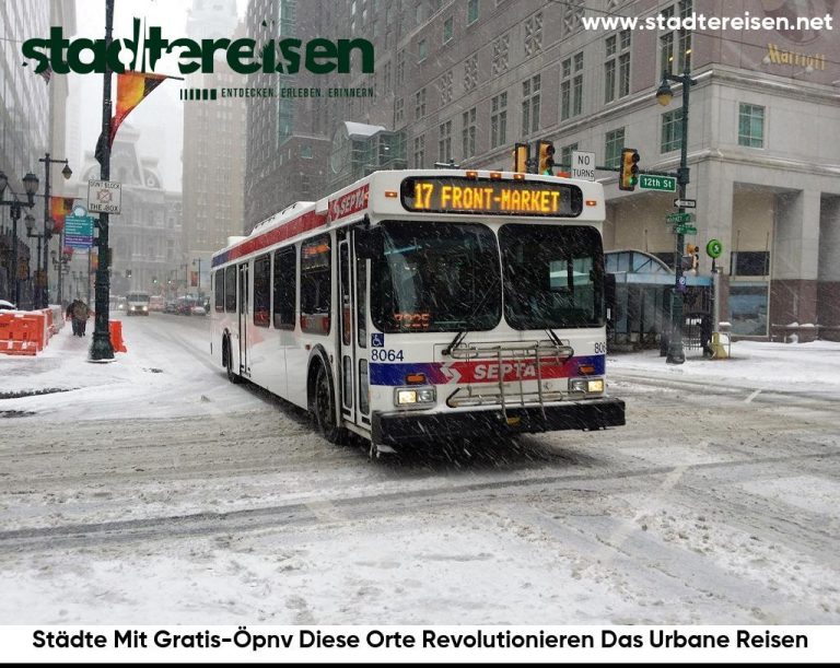 Städte Mit Gratis-Öpnv Diese Orte Revolutionieren Das Urbane Reisen