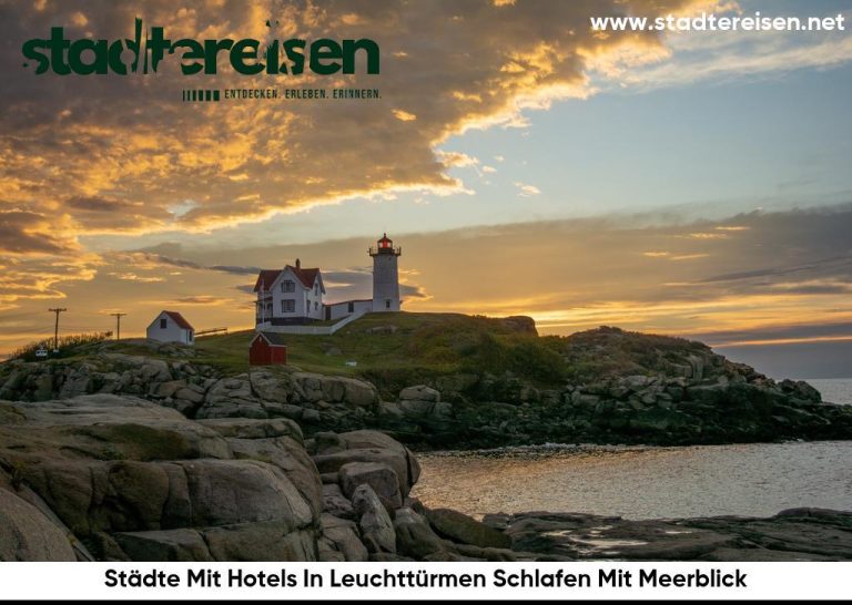 Städte Mit Hotels In Leuchttürmen Schlafen Mit Meerblick