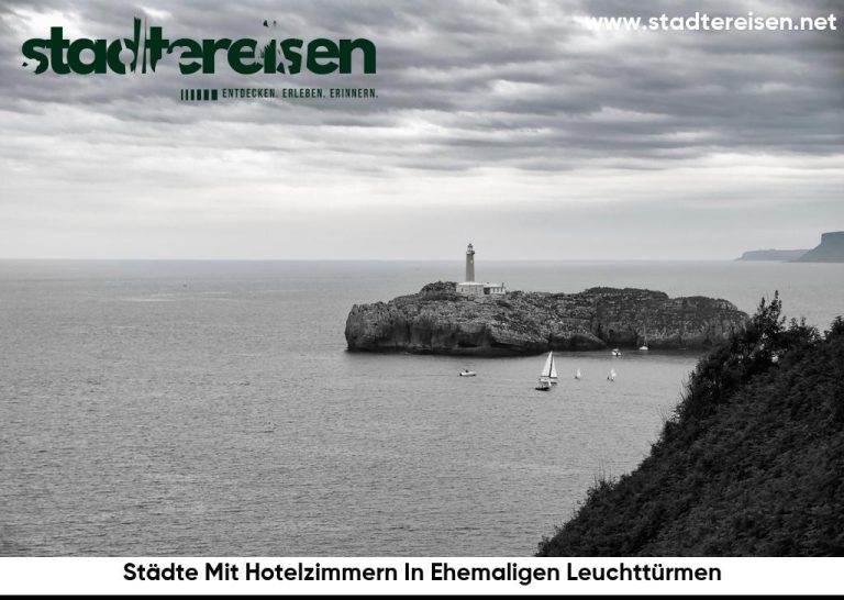 Städte Mit Hotelzimmern In Ehemaligen Leuchttürmen