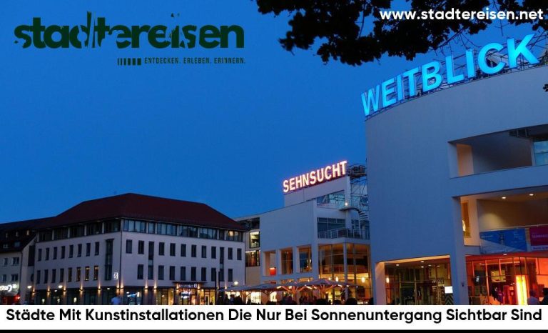 Städte Mit Kunstinstallationen Die Nur Bei Sonnenuntergang Sichtbar Sind
