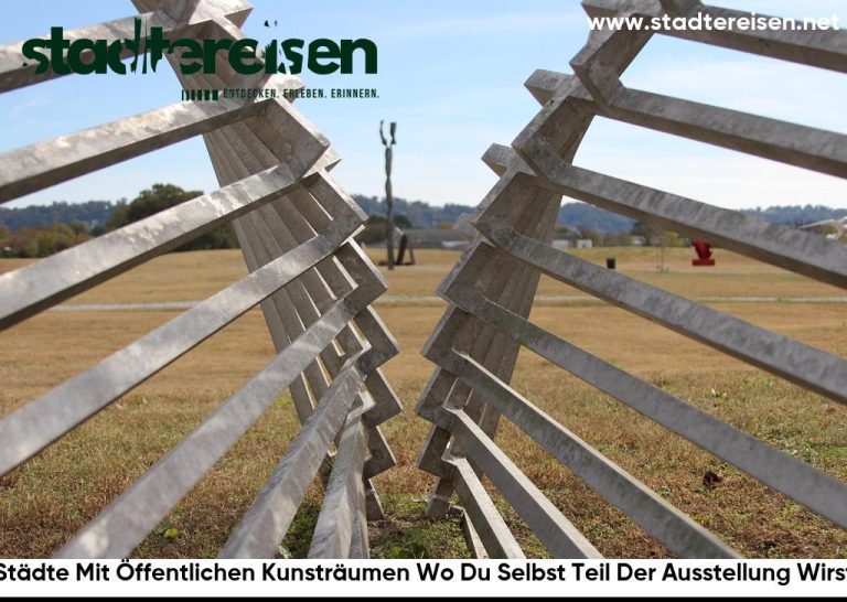 Städte Mit Öffentlichen Kunsträumen Wo Du Selbst Teil Der Ausstellung Wirst