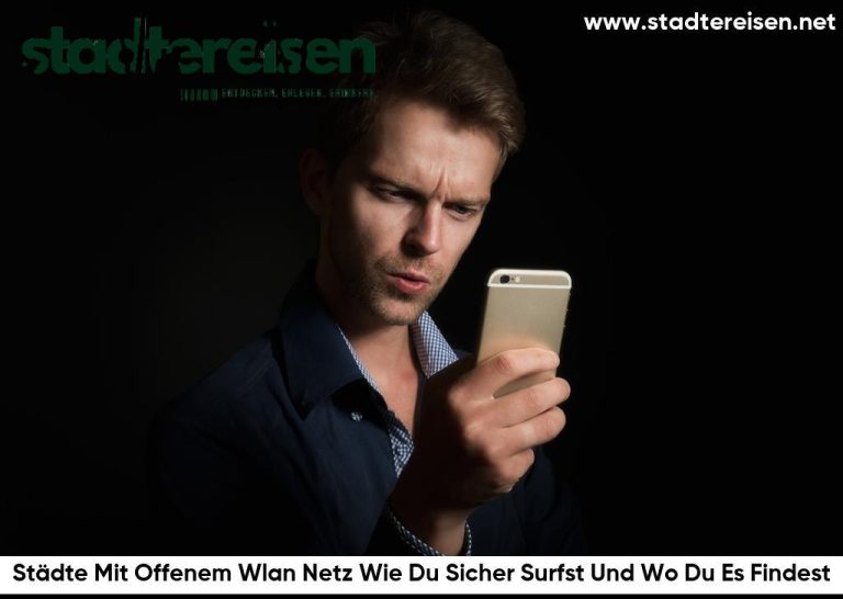Städte Mit Offenem Wlan Netz Wie Du Sicher Surfst Und Wo Du Es Findest