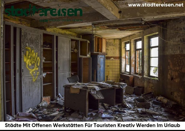 Städte Mit Offenen Werkstätten Für Touristen Kreativ Werden Im Urlaub