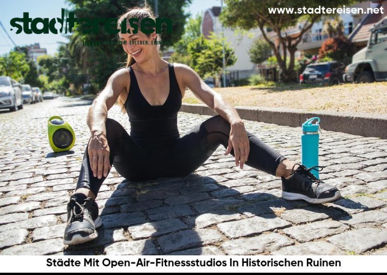 Städte Mit Open-Air-Fitnessstudios In Historischen Ruinen
