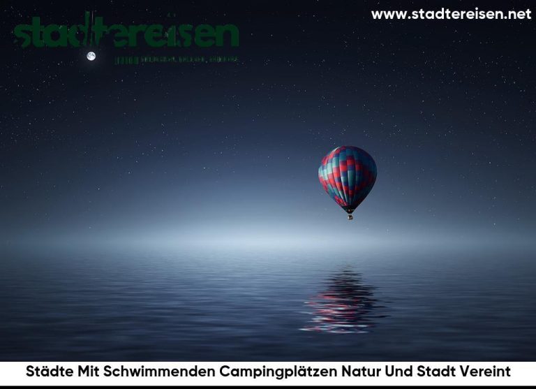 Städte Mit Schwimmenden Campingplätzen Natur Und Stadt Vereint