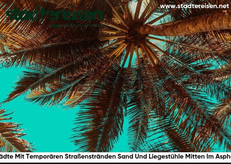 Städte Mit Temporären Straßenstränden Sand Und Liegestühle Mitten Im Asphalt