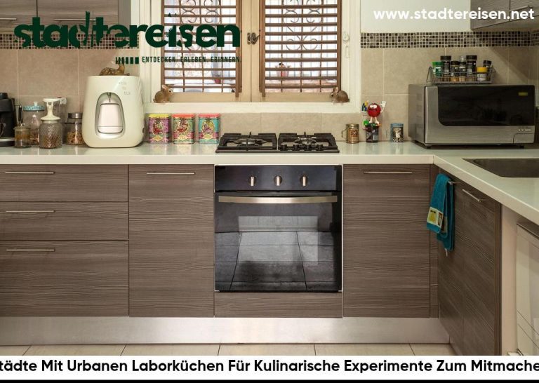 Städte Mit Urbanen Laborküchen Für Kulinarische Experimente Zum Mitmachen