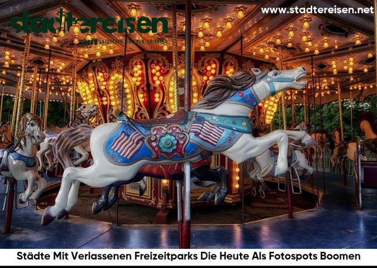 Städte Mit Verlassenen Freizeitparks Die Heute Als Fotospots Boomen