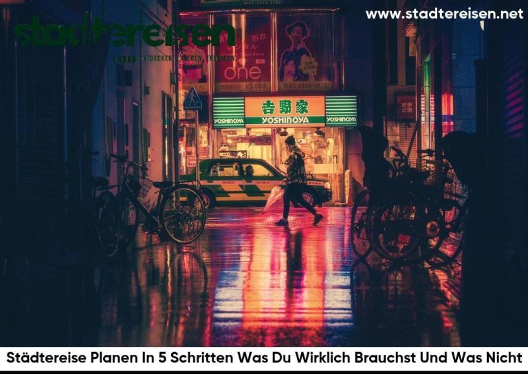 Städtereise Planen In 5 Schritten Was Du Wirklich Brauchst Und Was Nicht