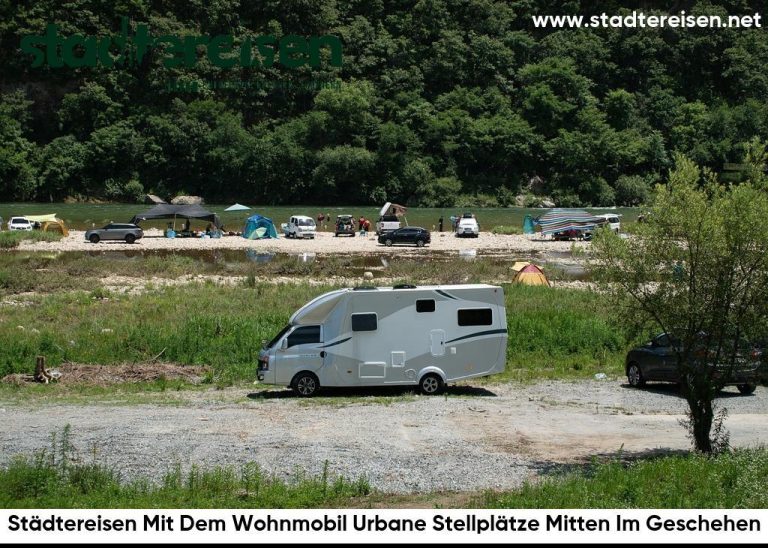 Städtereisen Mit Dem Wohnmobil Urbane Stellplätze Mitten Im Geschehen