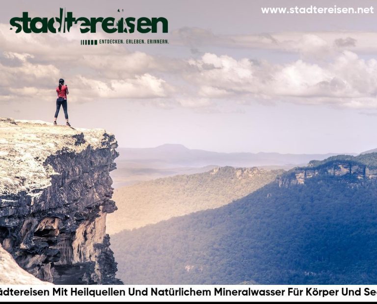 Städtereisen Mit Heilquellen Und Natürlichem Mineralwasser Für Körper Und Seele