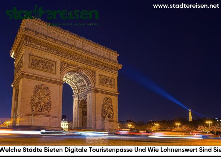 Welche Städte Bieten Digitale Touristenpässe Und Wie Lohnenswert Sind Sie