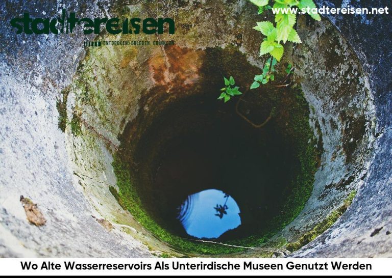 Wo Alte Wasserreservoirs Als Unterirdische Museen Genutzt Werden