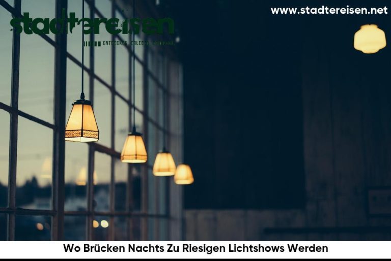 Wo Brücken Nachts Zu Riesigen Lichtshows Werden