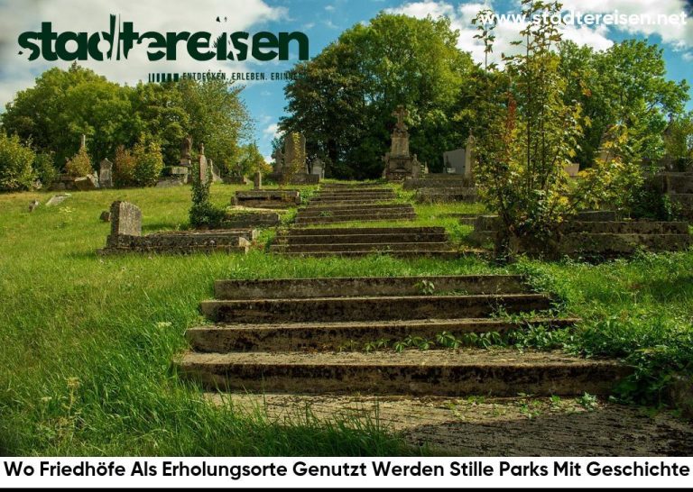 Wo Friedhöfe Als Erholungsorte Genutzt Werden Stille Parks Mit Geschichte