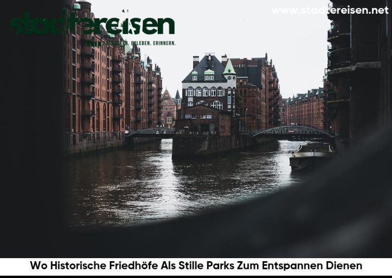 Wo Historische Friedhöfe Als Stille Parks Zum Entspannen Dienen