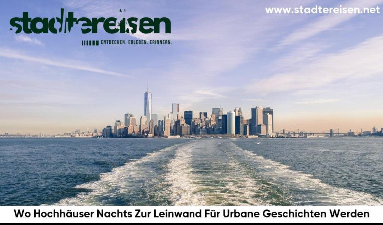 Wo Hochhäuser Nachts Zur Leinwand Für Urbane Geschichten Werden