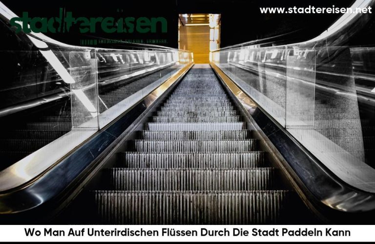 Wo Man Auf Unterirdischen Flüssen Durch Die Stadt Paddeln Kann