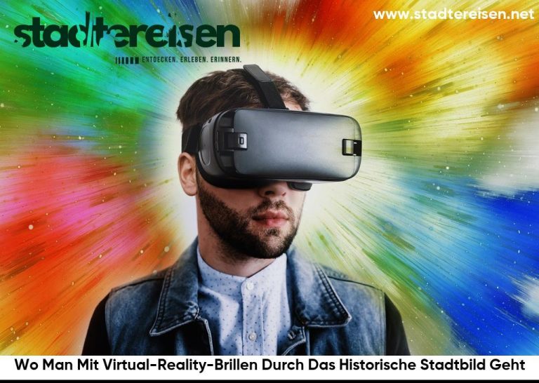 Wo Man Mit Virtual-Reality-Brillen Durch Das Historische Stadtbild Geht
