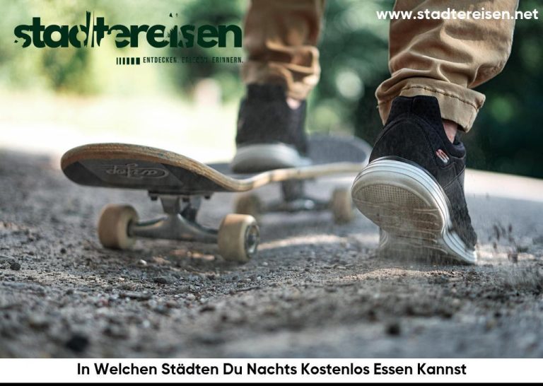 In Welchen Städten Du Nachts Kostenlos Essen Kannst