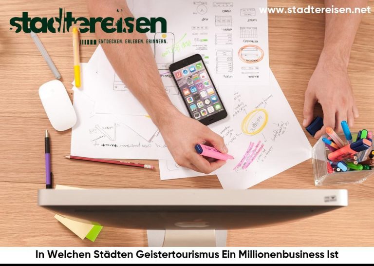 In Welchen Städten Geistertourismus Ein Millionenbusiness Ist