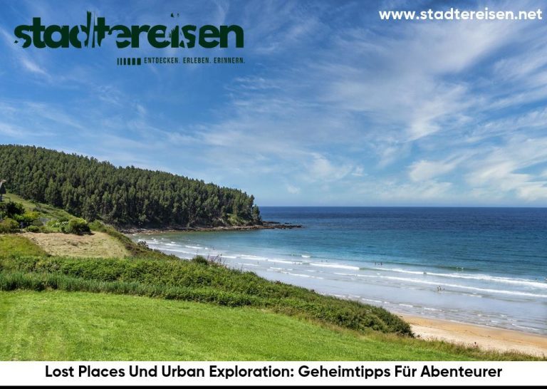 Lost Places Und Urban Exploration: Geheimtipps Für Abenteurer
