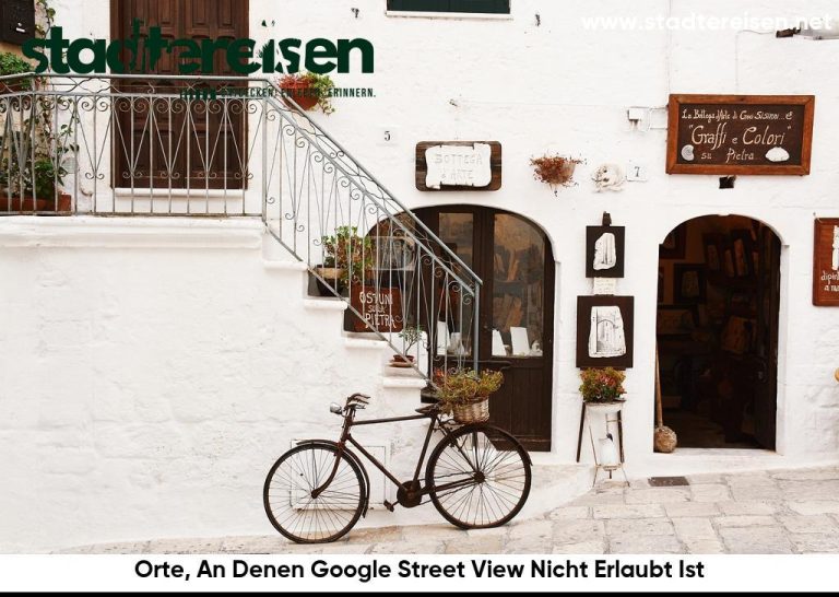 Orte, An Denen Google Street View Nicht Erlaubt Ist