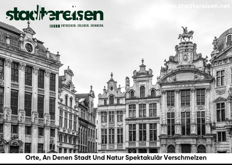 Orte, An Denen Stadt Und Natur Spektakulär Verschmelzen