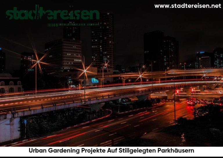 Urban Gardening Projekte Auf Stillgelegten Parkhäusern