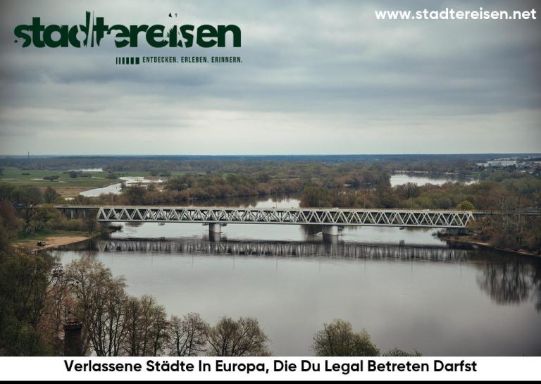 Verlassene Städte In Europa, Die Du Legal Betreten Darfst