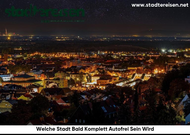 Welche Stadt Bald Komplett Autofrei Sein Wird