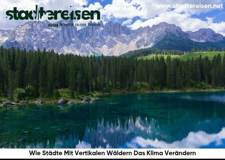 Wie Städte Mit Vertikalen Wäldern Das Klima Verändern