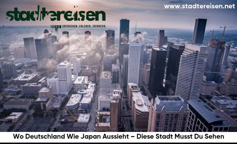 Wo Deutschland Wie Japan Aussieht – Diese Stadt Musst Du Sehen