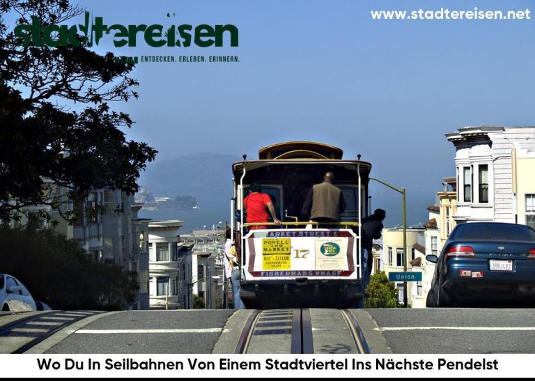 Wo Du In Seilbahnen Von Einem Stadtviertel Ins Nächste Pendelst